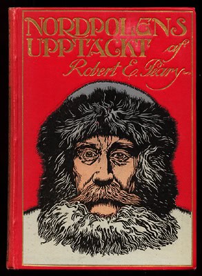 Robert E. Peary : Robert E. Peary's egen berättelse om Nordpolens upptäckt