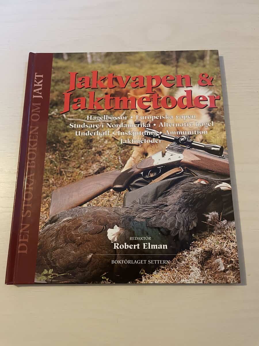Robert Elman : Jaktvapen & Jaktmetoder