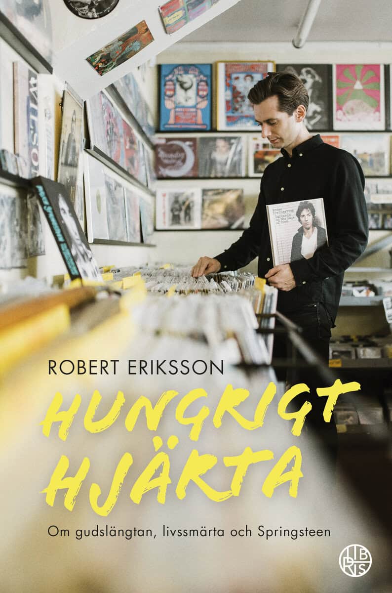 Robert Eriksson : Hungrigt hjärta