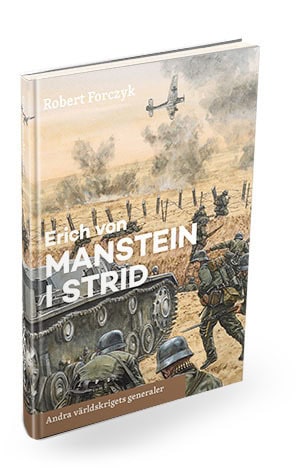 Robert Forczyk : Erich von Manstein i strid