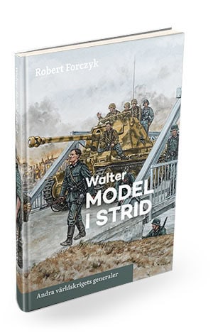 Robert Forczyk : Walter Model i strid