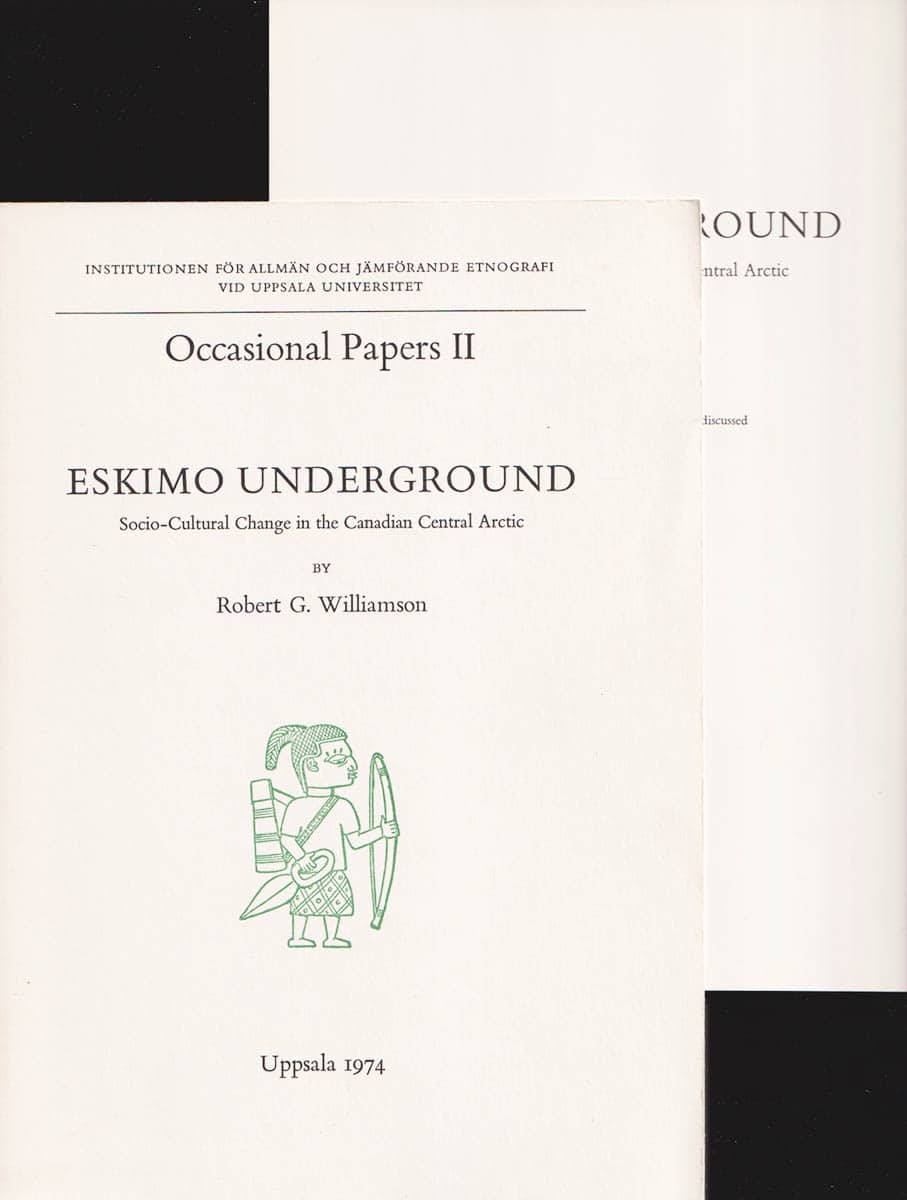 Robert G. Williamson : Eskimo underground