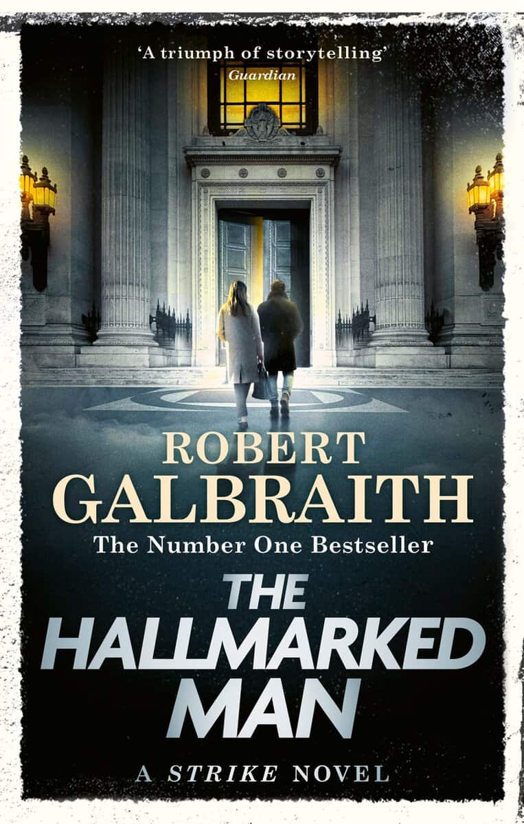Robert Galbraith : The Hallmarked Man