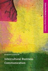 Robert Gibson : Intercultural Business Communication