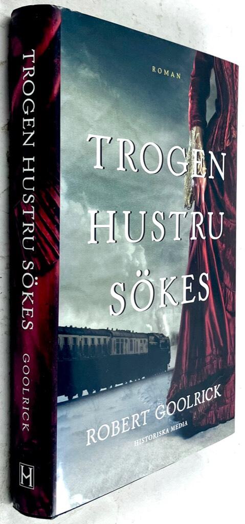 Robert Goolrick : Trogen hustru sökes