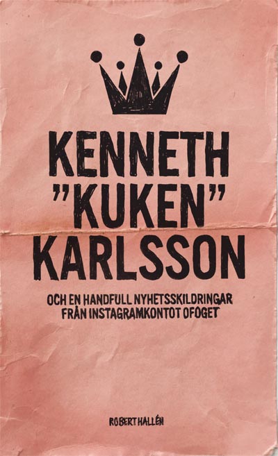 Robert Hallén : Kenneth 'Kuken' Karlsson