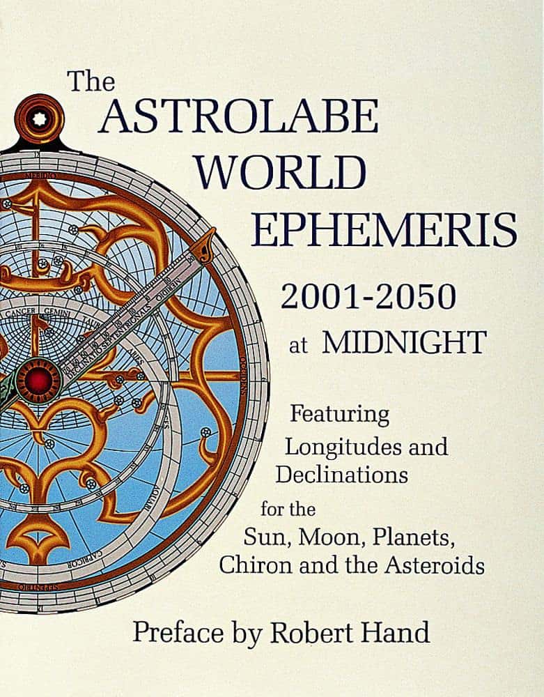 Robert Hand : Astrolabe World Ephemeris--2001-2050 At Midnight (W/Charts F