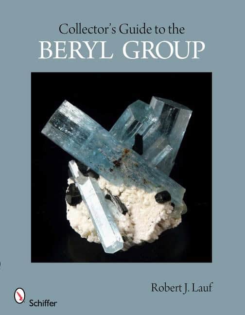 Robert J. Lauf : Collector's Guide To The Beryl Group