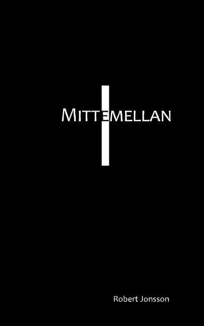 Robert Jonsson : Mittemellan