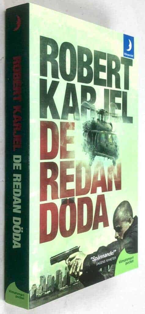 Robert Karjel : De redan döda