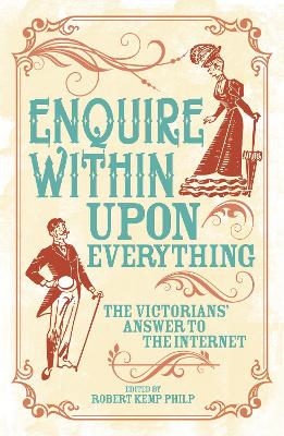 Robert Kemp Philip : Enquire Within Upon Everything