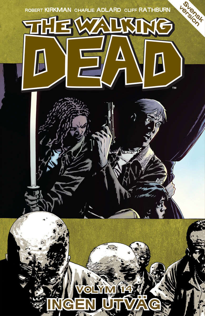 Robert Kirkman : The Walking Dead volym 14. Ingen utväg