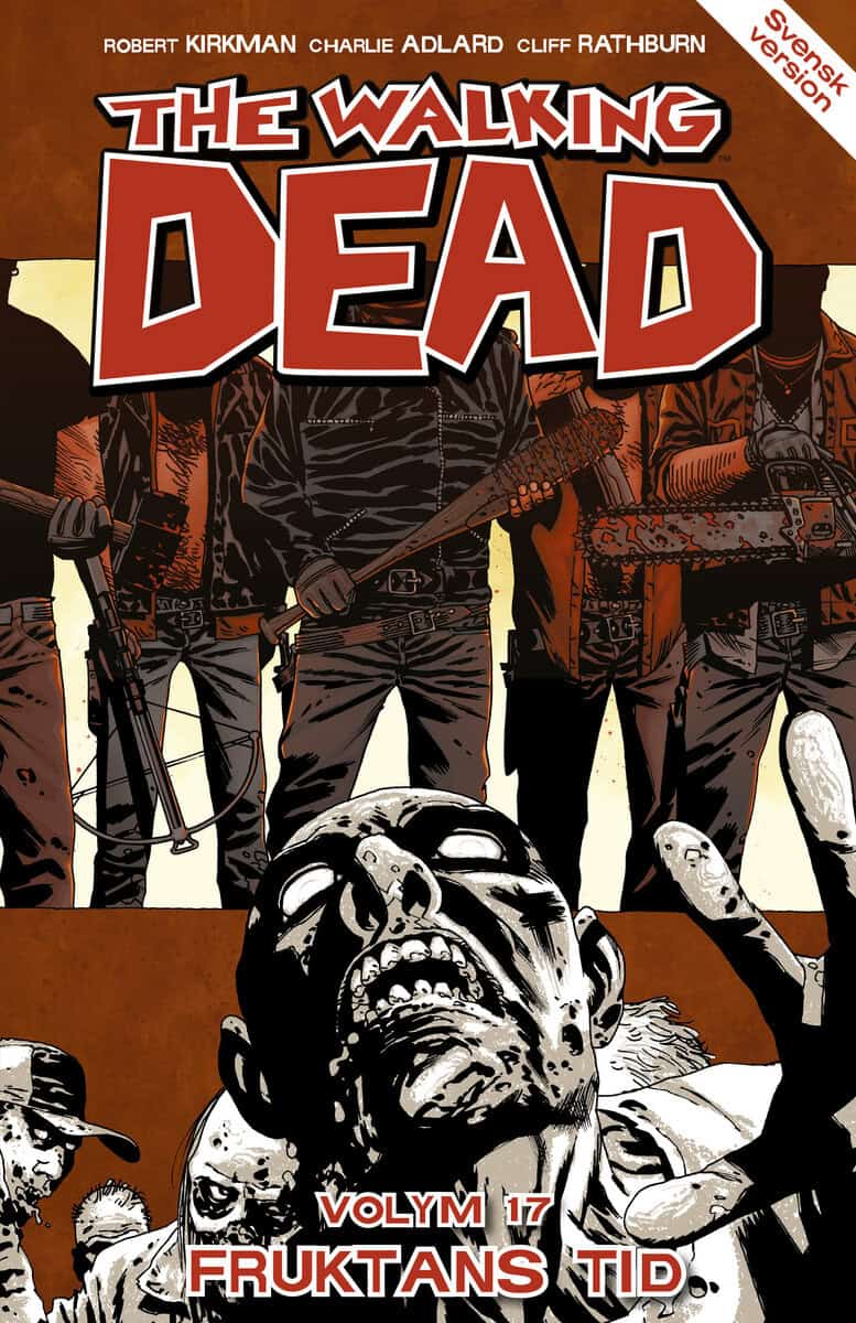 Robert Kirkman : The Walking Dead volym 17. Fruktans tid