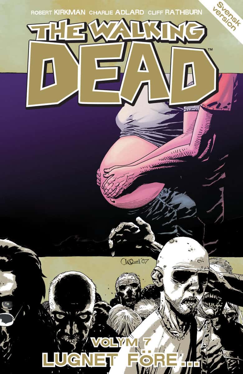 Robert Kirkman : The Walking Dead volym 7. Lugnet före...