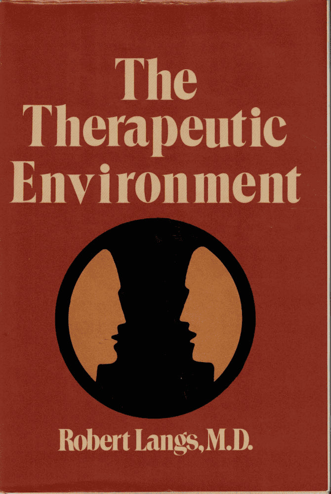 Robert Langs : The therapeutic environment