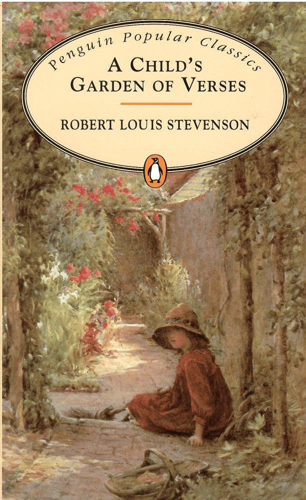Robert Louis Stevenson : A child's garden of verses