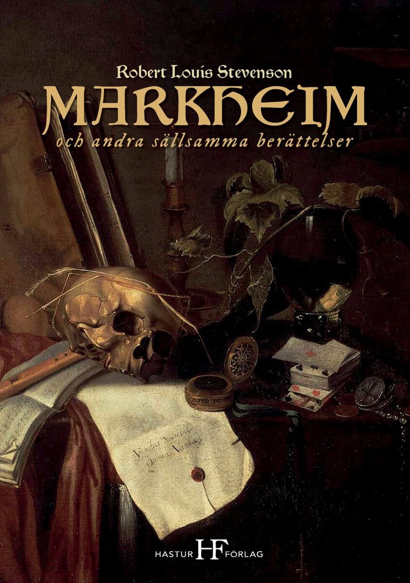Robert Louis Stevenson : Markheim och andra sällsamma berättelser