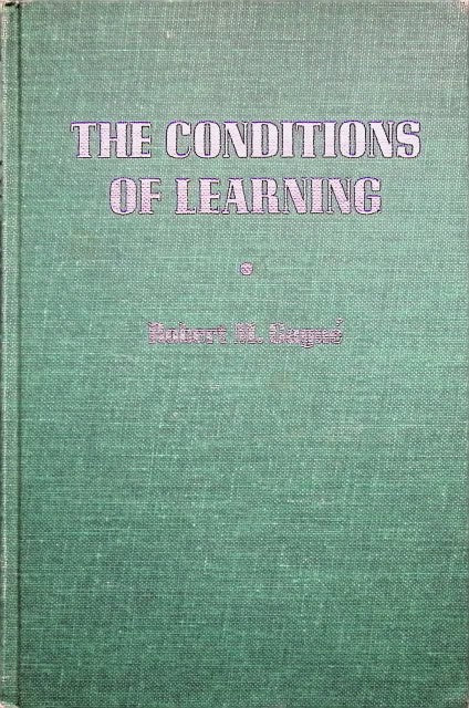 ROBERT M. GAGNÉ : The conditions of learning, Director of research, American institute for research