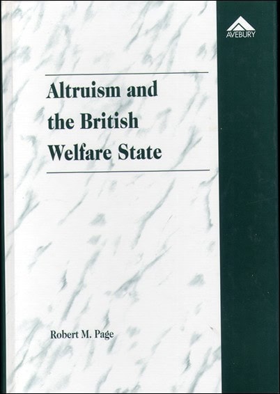 Robert M. Page : Altruism and the British welfare state
