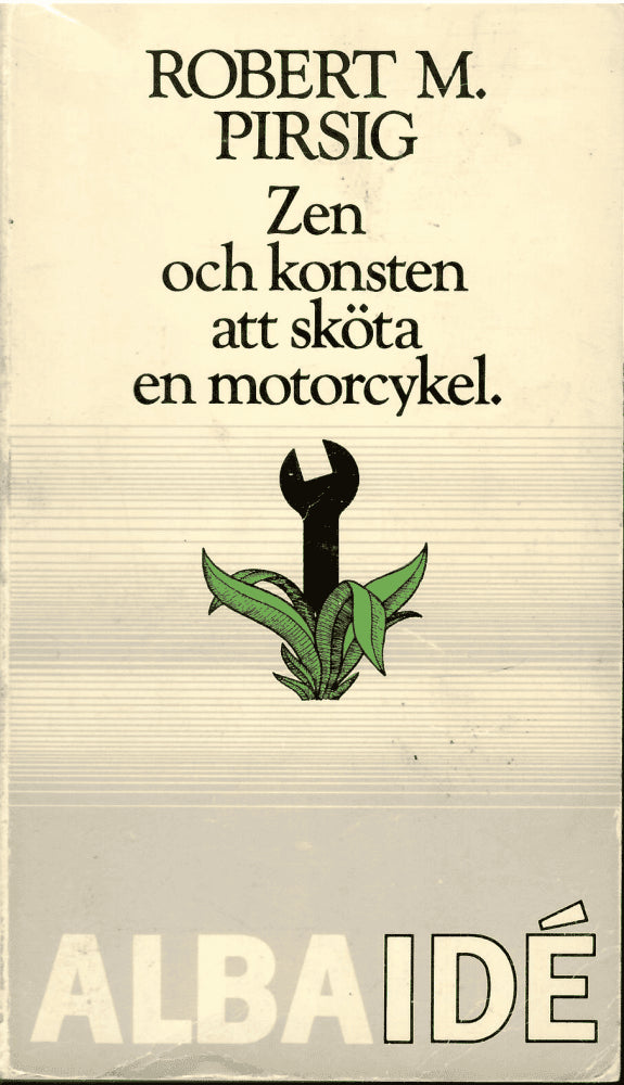 Robert M. Pirsig : Zen och konsten att sköta en motorcykel
