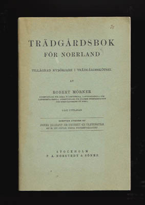 Robert Mörner : Trädgårdsbok för Norrland