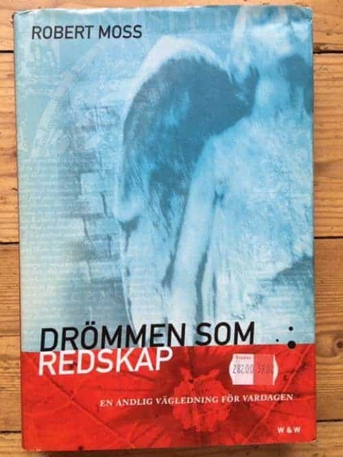 Robert Moss : Drömmen som redskap