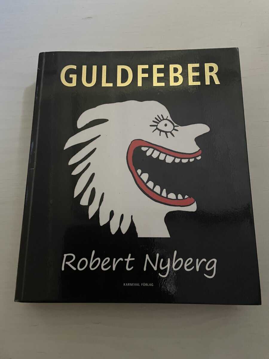 Robert Nyberg : Guldfeber