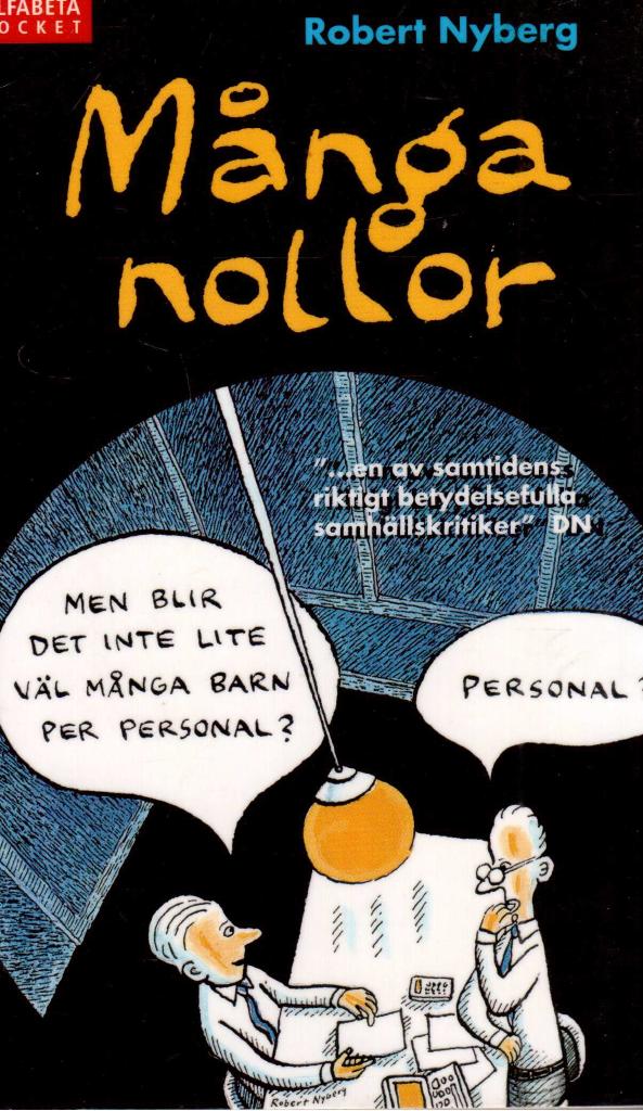 Robert Nyberg : Många nollor
