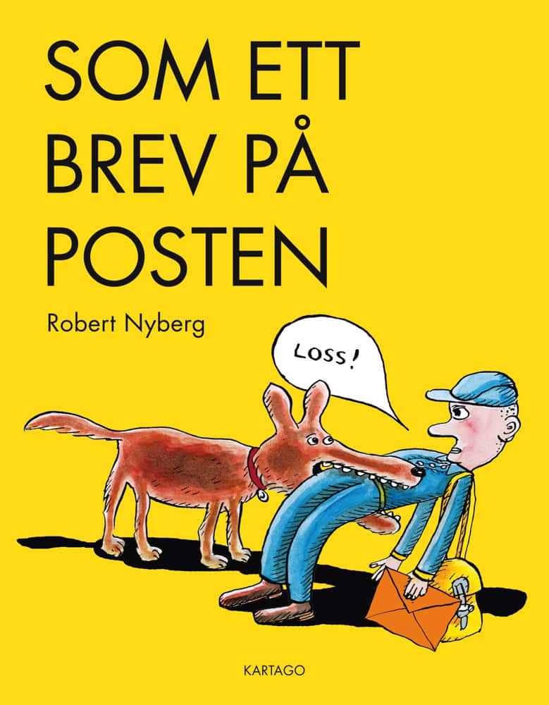 Robert Nyberg : Som ett brev på posten : teckningar och serier 2013-2019