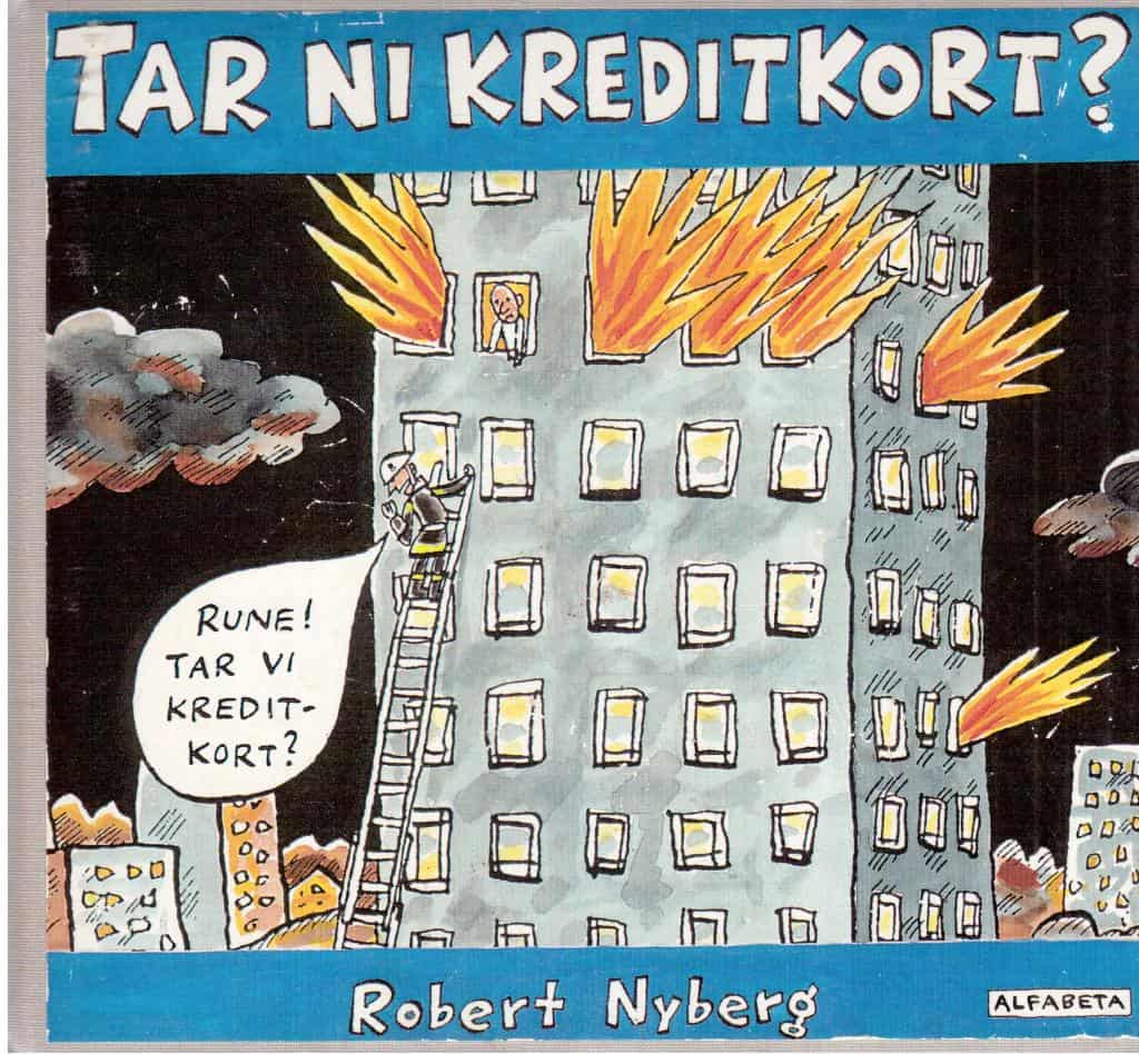 Robert Nyberg : Tar ni kreditkort?