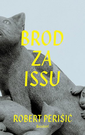 Robert Perišić : Brod za Issu