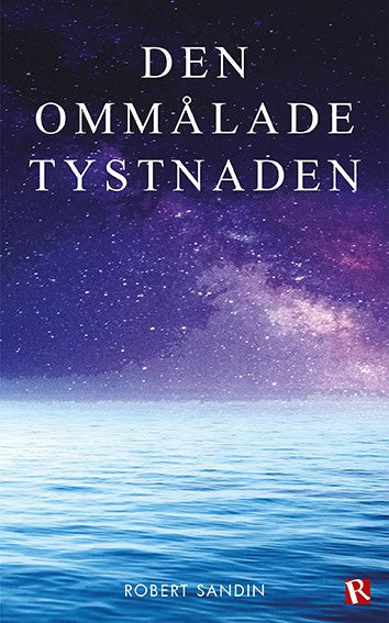 Robert Sandin : Den ommålade tystnaden