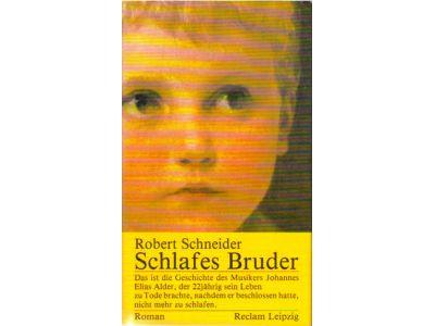 Robert Schneider : Schlafes Bruder