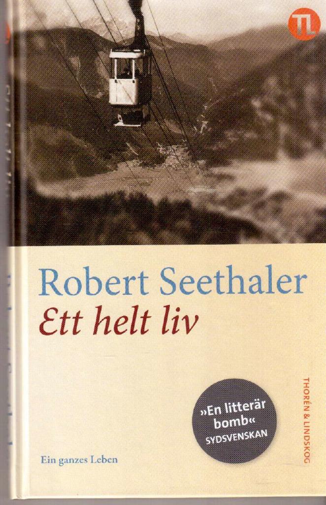 Robert Seethaler : Ett helt liv