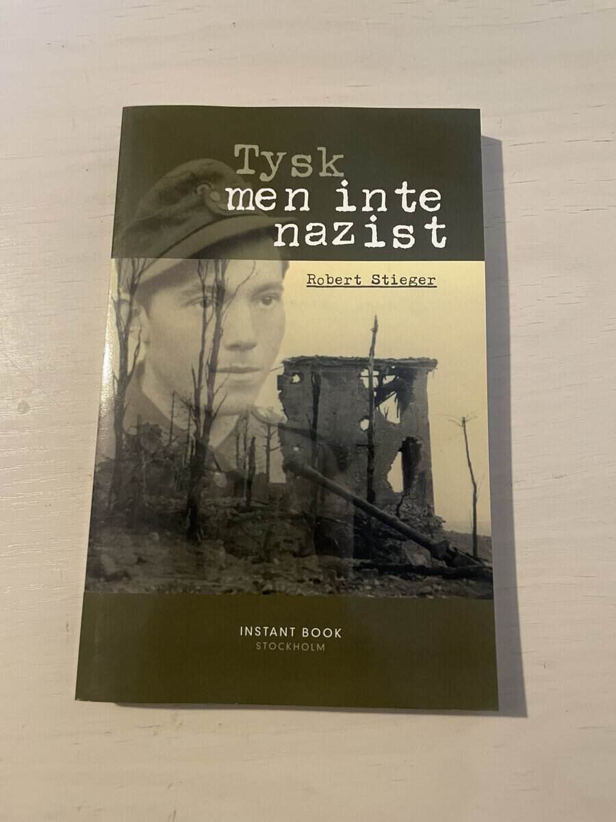Robert Stieger : Tysk, men inte nazist