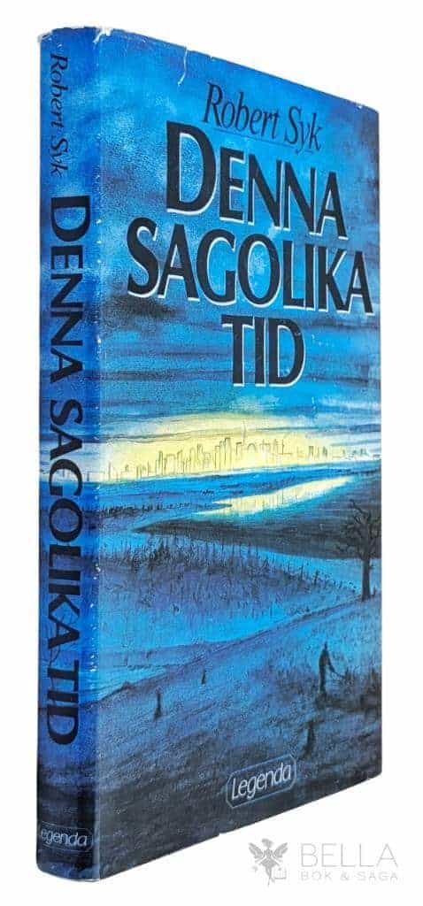 Robert Syk : Denna sagolika tid