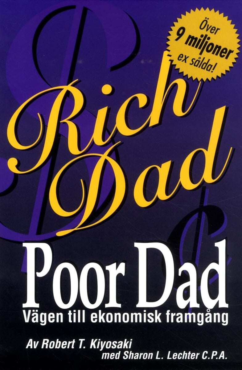 Robert T Kiyosaki : Rich dad, poor dad