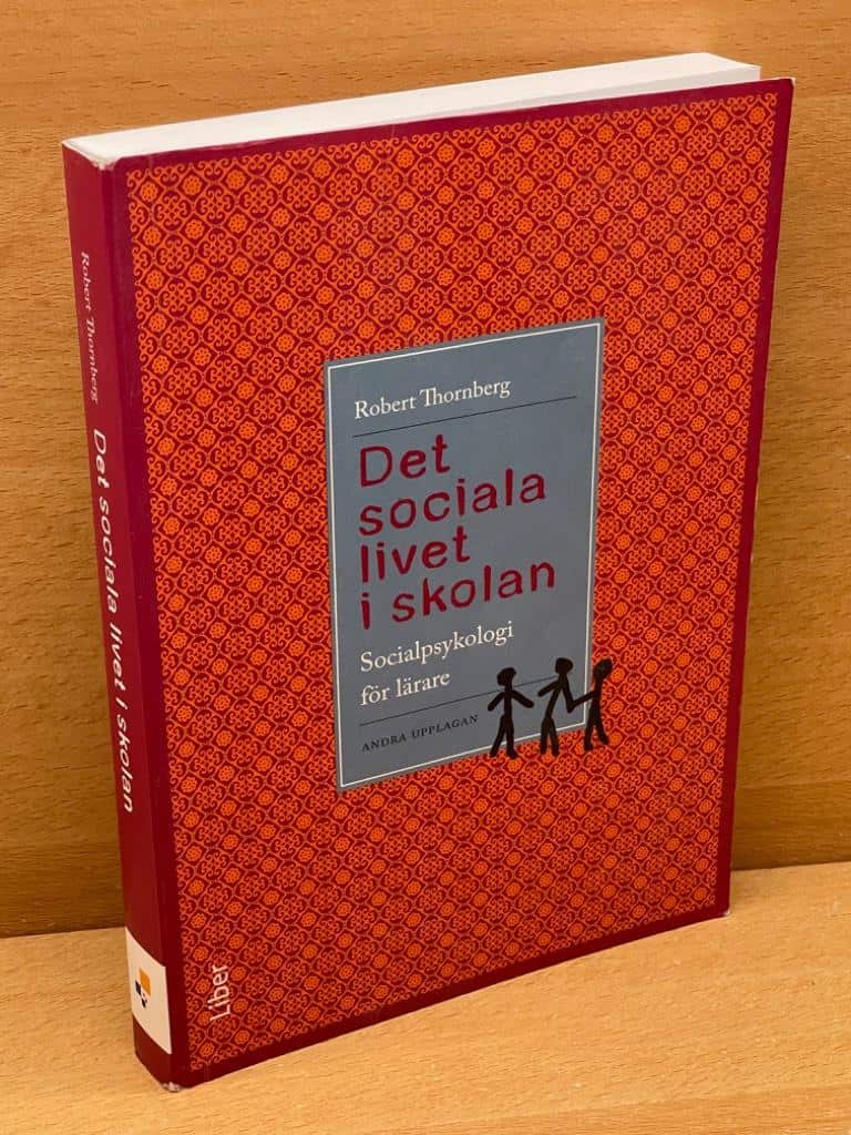 Robert Thornberg : Det sociala livet i skolan