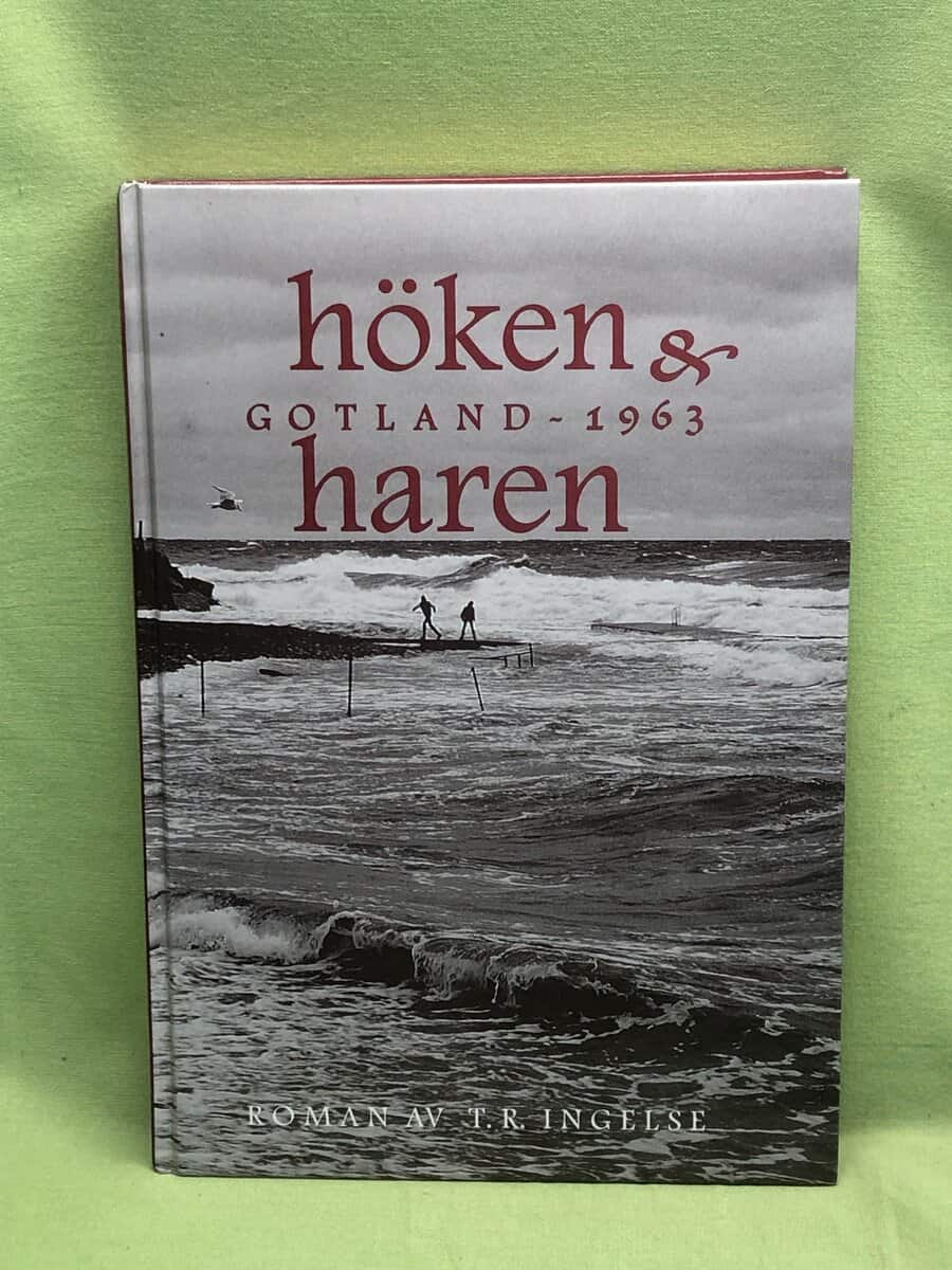 Robert Tom Ingelse : Höken & haren - Gotland 1963