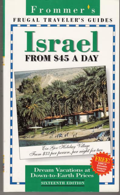 Robert Ullian : Israel From $45 A Day, Frommer's frugal traveler's guides Dream Vacations at Down-to-Earth Prices Sixteent edition