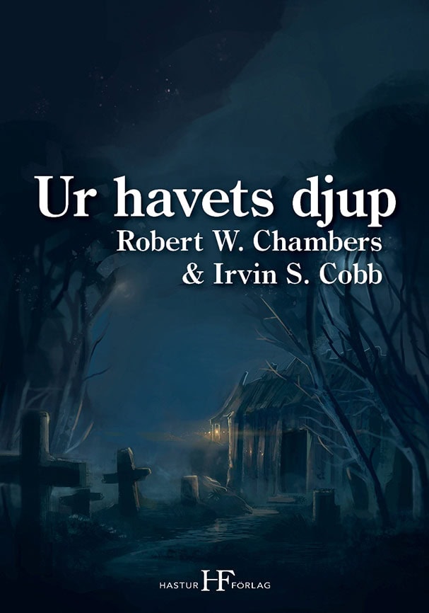 Chambers, Robert W. ; Cobb, Irvin S. : Ur havets djup