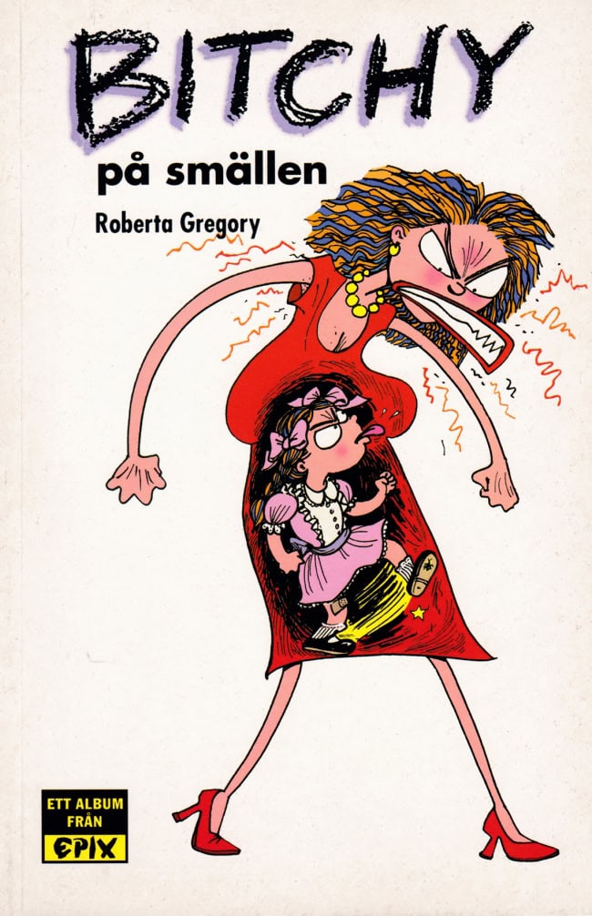 Roberta Gregory : Bitchy 2 – Bitchy på smällen