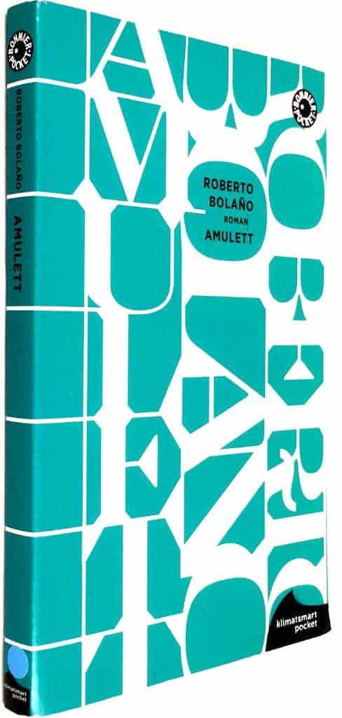 Roberto Bolaño : Amulett