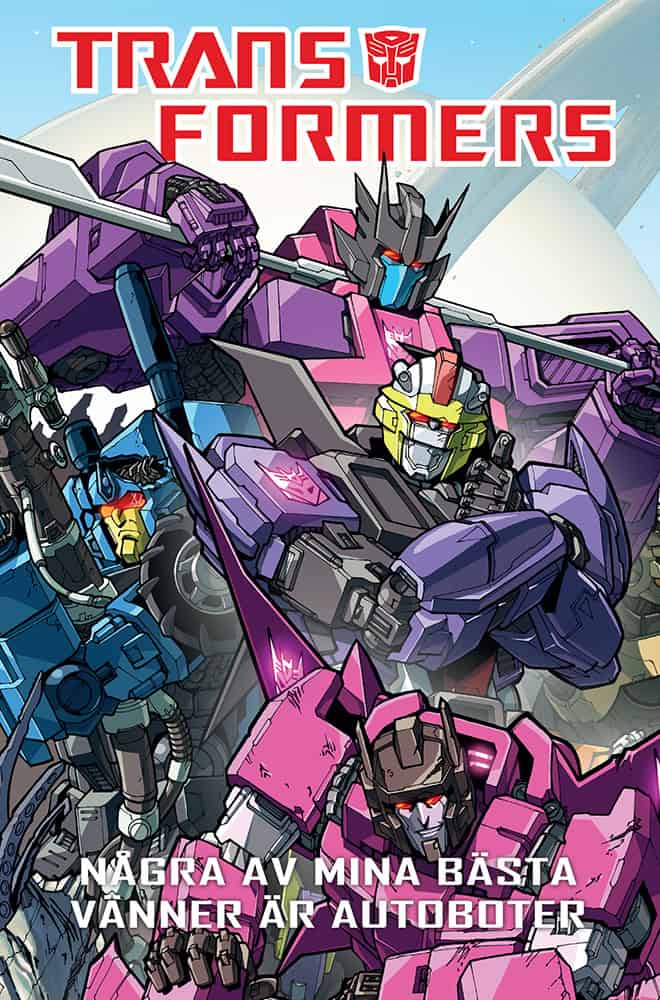 Roberts, James ; McCarthy, Shane ; Roche, Nick : Några av mina bästa vänner är Autoboter