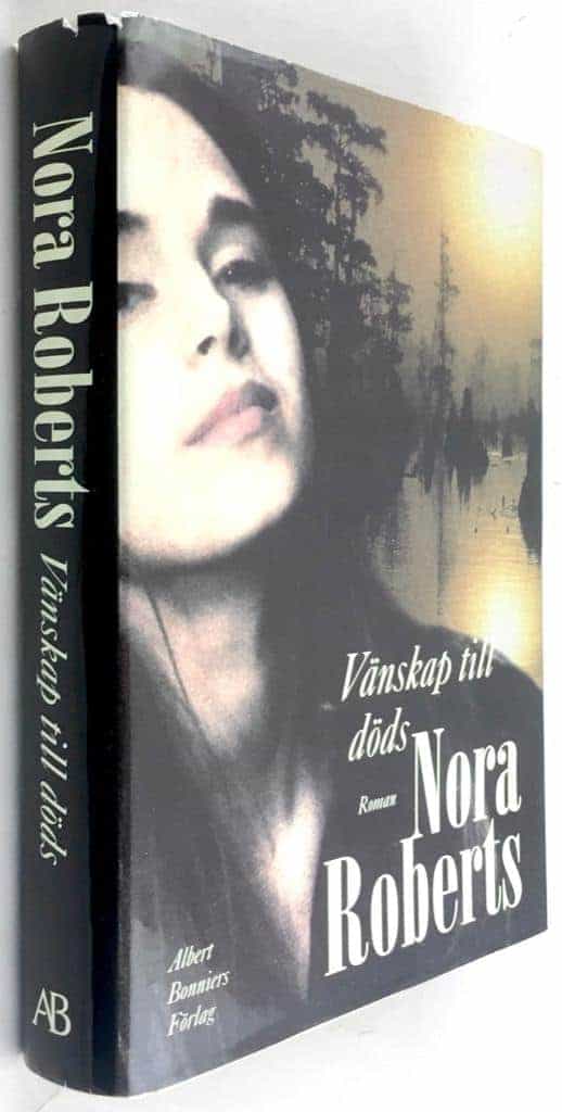 Roberts, Nora ; Holm, Gunilla : Vänskap till döds