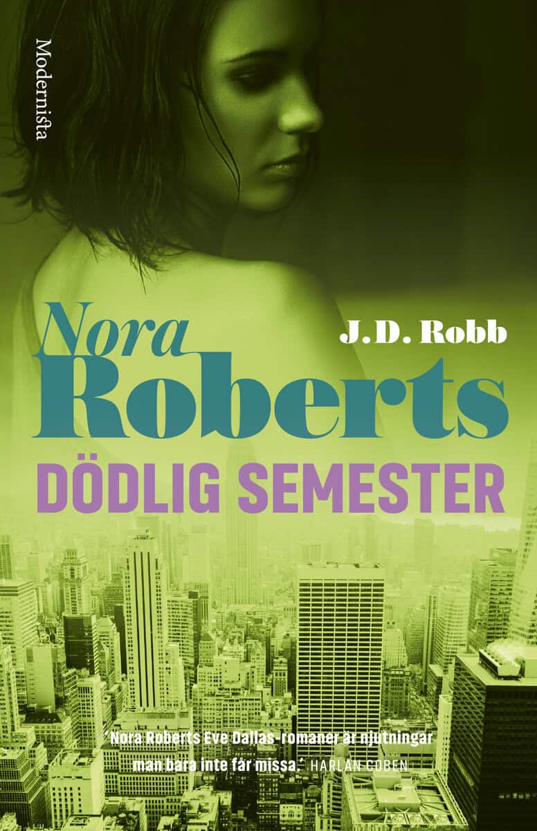 Roberts, Nora ; Robb, J. D. : Dödlig semester