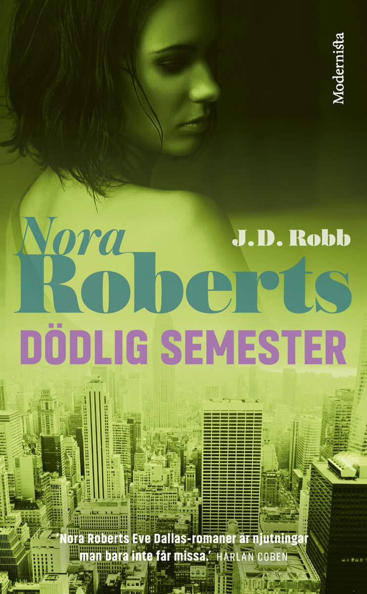 Roberts, Nora ; Robb, J. D. : Dödlig semester