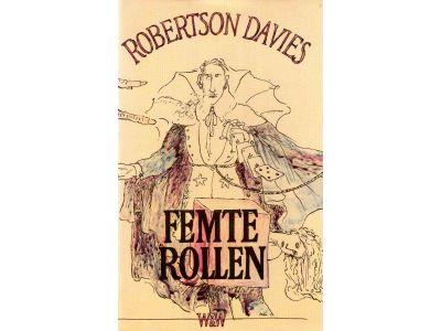 Robertson Davies : Femte rollen
