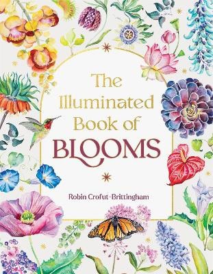 Robin Crofut-Brittingham : The Illuminated Book of Blooms