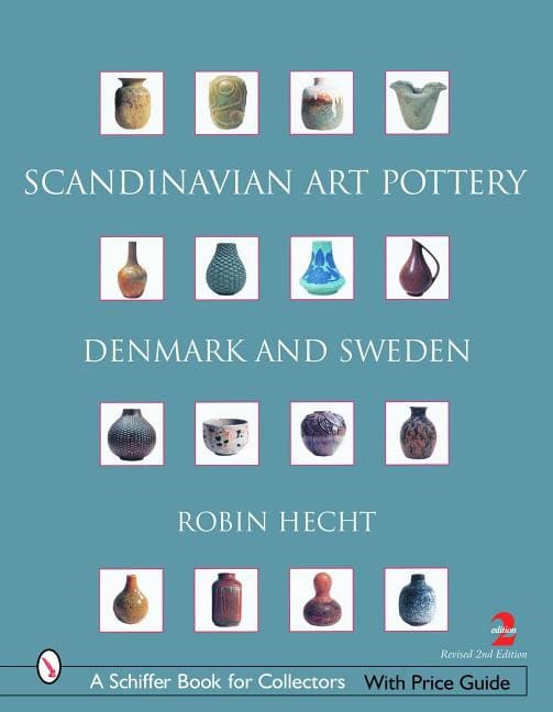 Robin Hecht Minardi : Scandinavian art pottery - denmark and sweden